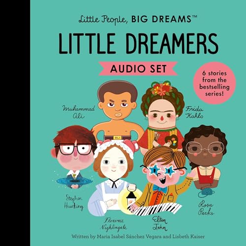 Little People, BIG DREAMS: Little Dreamers Collection Audiobook by